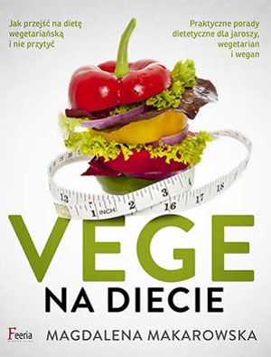 Książka „Vege na diecie” Magdalena Makarowska